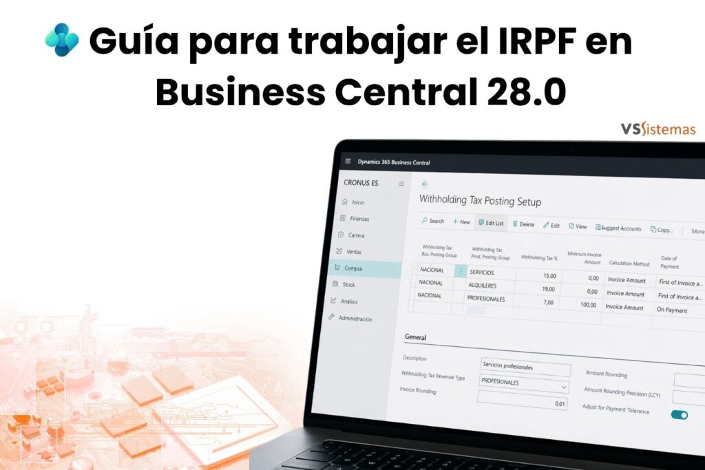 IRPF en Business Central 28.0: cómo configurar las nuevas retenciones paso a paso